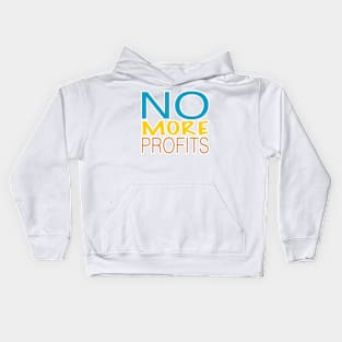 No more profits think different Kids Hoodie